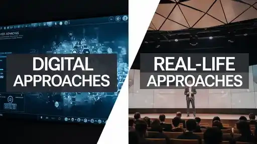 Digital vs Real-Life Approaches